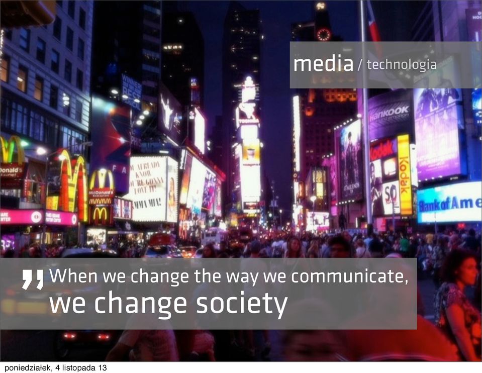 communicate, we change