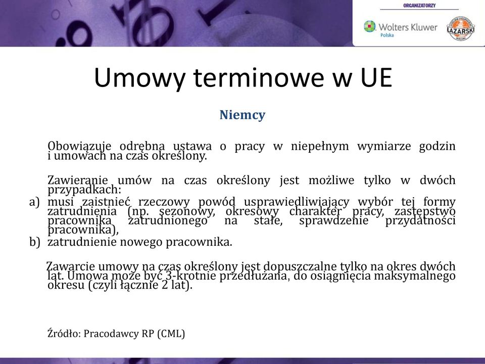 sezonowy, okresowy charakter pracy, zastępstwo pracownika zatrudnionego na stałe, sprawdzenie przydatności pracownika), b) zatrudnienie nowego pracownika.