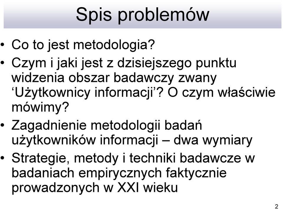 Użytkownicy informacji? O czym właściwie mówimy?