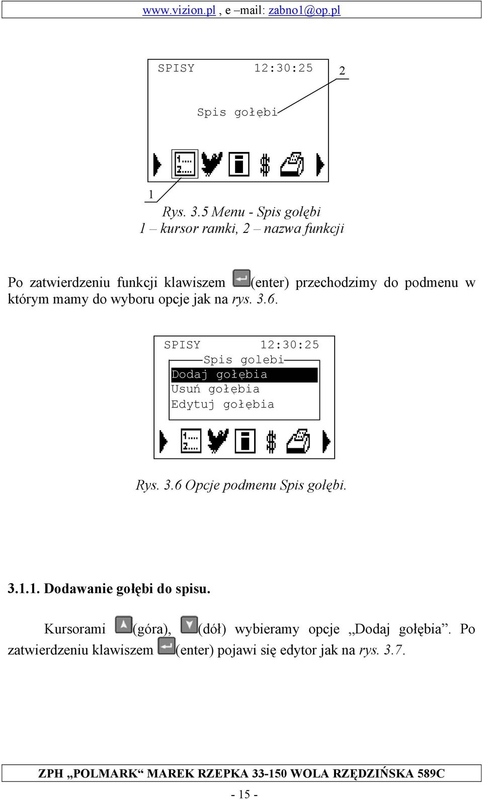 podmenu w którym mamy do wyboru opcje jak na rys. 3.6.