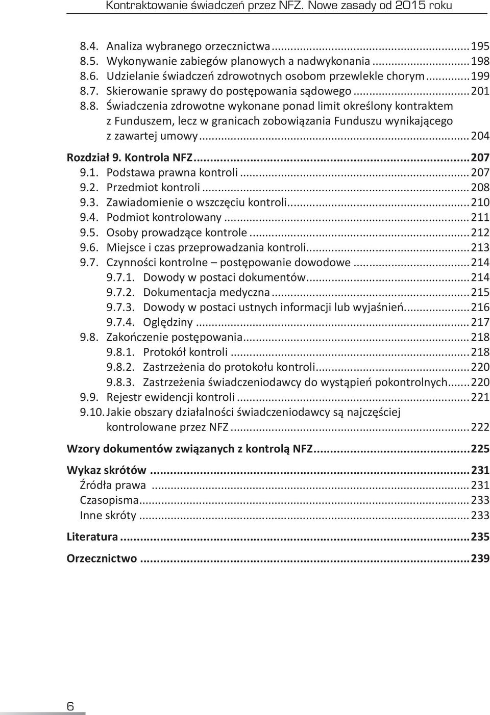 7. Skierowanie sprawy do postępowania sądowego...201 8.