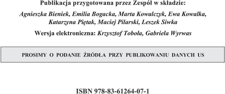 Pilarski, Leszek Siwka Wersja elektroniczna: Krzysztof Tobo³a, Gabriela