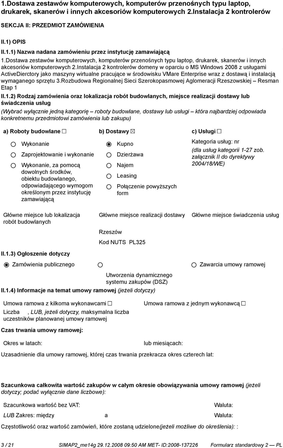 Instalacja 2 kontrolerów domeny w oparciu o MS Windows 2008 z usługami ActiveDierctory jako maszyny Rzeszowskiej Resman Etap 1 