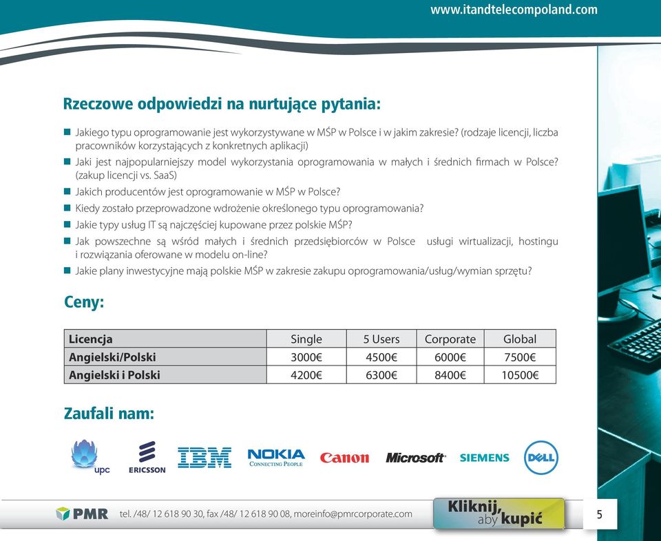 SaaS) Jakich producentów jest oprogramowanie w MŚP w Polsce? Kiedy zostało przeprowadzone wdrożenie określonego typu oprogramowania? Jakie typy usług IT są najczęściej kupowane przez polskie MŚP?