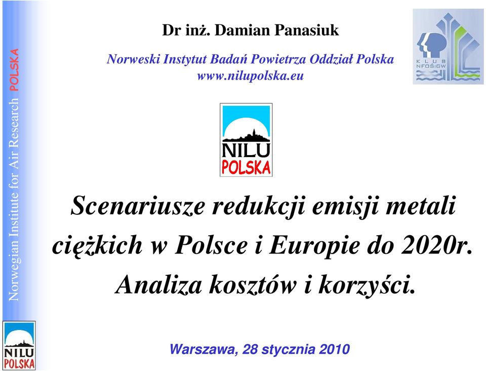 POLSKA Norweski Instytut Badań Powietrza Oddział Polska