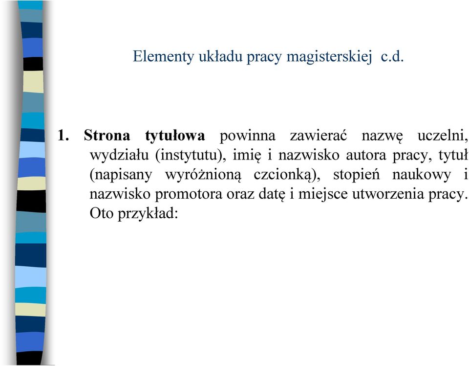 (instytutu), imię i nazwisko autora pracy, tytuł (napisany