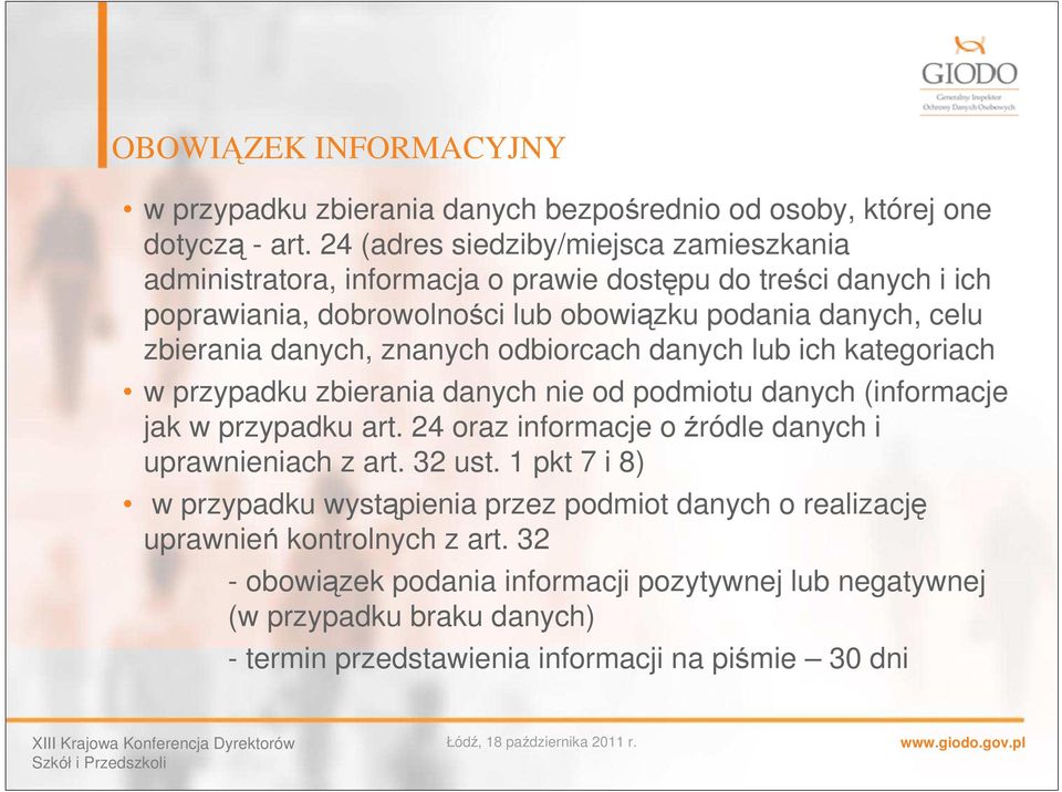 danych, znanych odbiorcach danych lub ich kategoriach w przypadku zbierania danych nie od podmiotu danych (informacje jak w przypadku art.