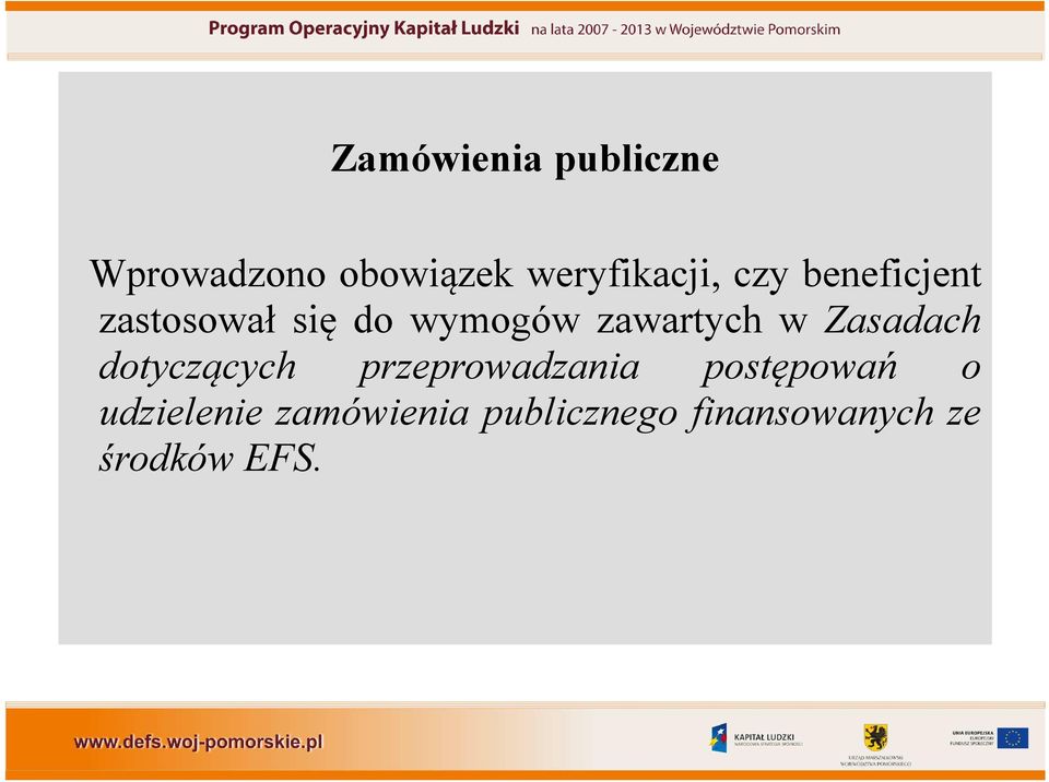 Zasadach dotyczących przeprowadzania postępowań o