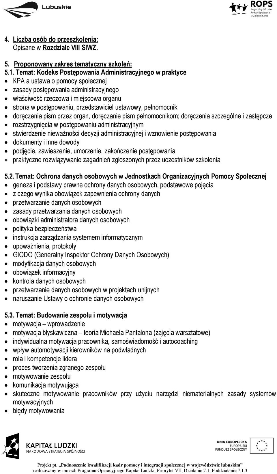 przedstawiciel ustawowy, pełnomocnik doręczenia pism przez organ, doręczanie pism pełnomocnikom; doręczenia szczególne i zastępcze rozstrzygnięcia w postępowaniu administracyjnym stwierdzenie