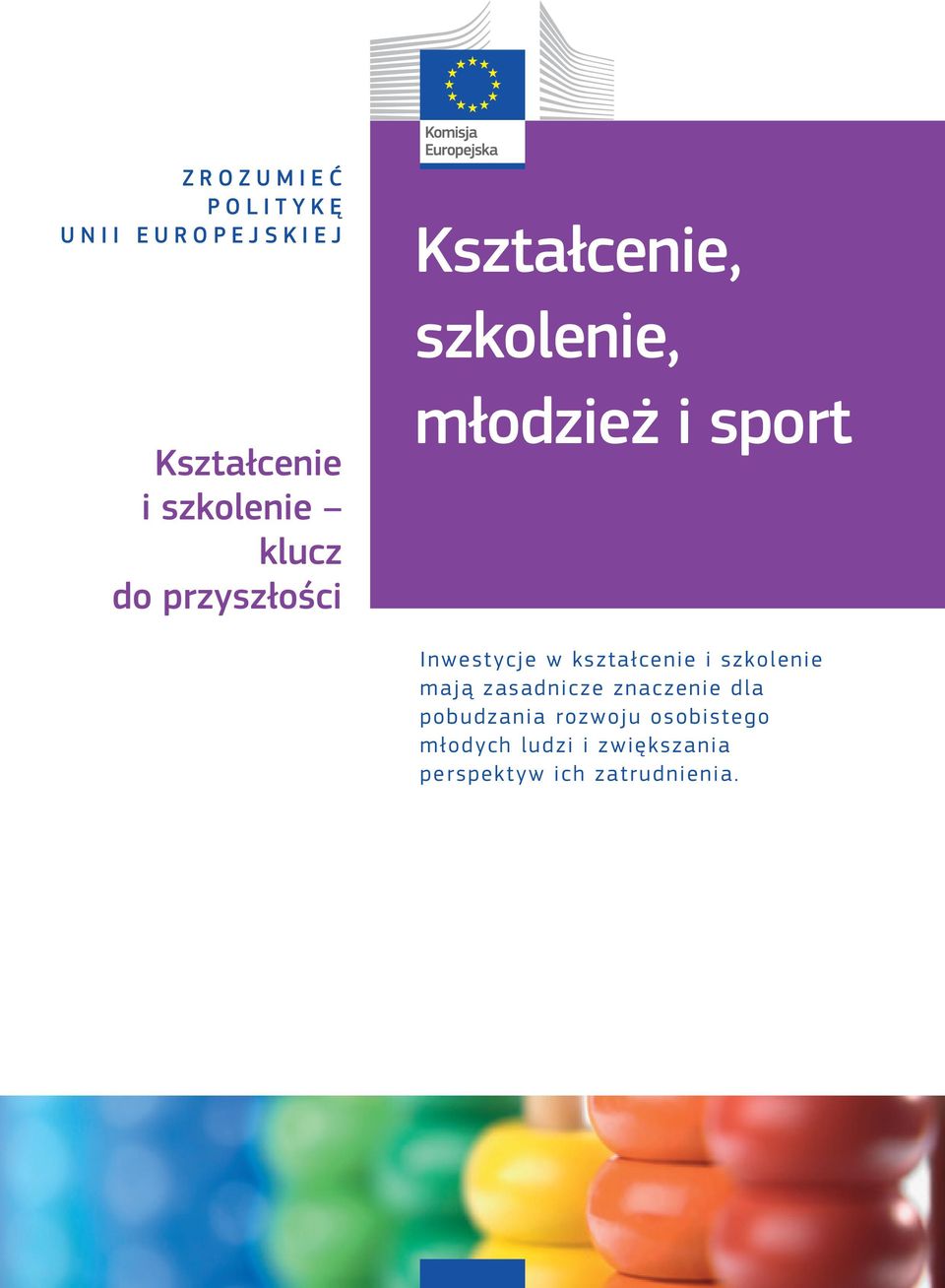 Inwestycje w kształcenie i szkolenie mają zasadnicze znaczenie dla