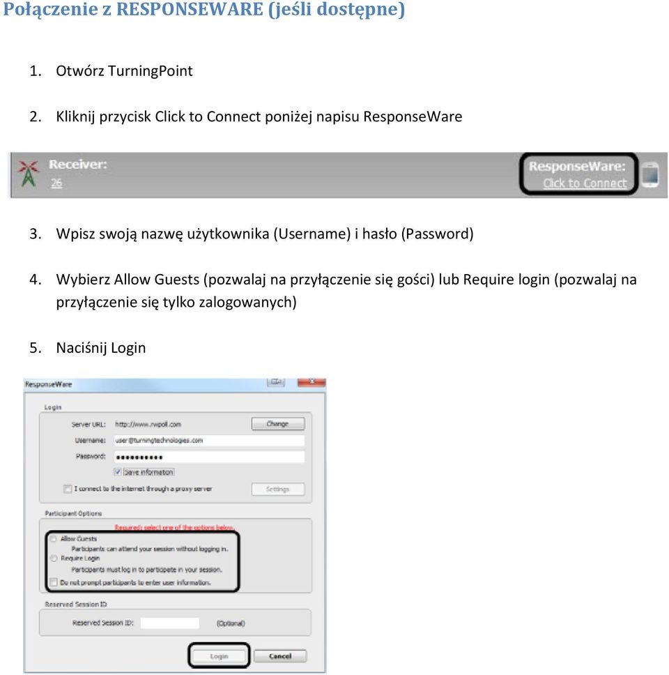 Wpisz swoją nazwę użytkownika (Username) i hasło (Password) 4.