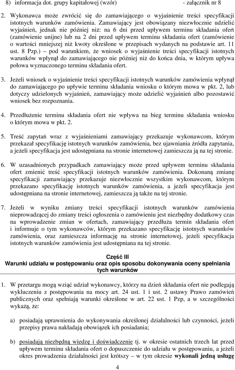 ofert (zamówienie o wartości mniejszej niż kwoty określone w przepisach wydanych na podstawie art. 11 ust. 8 Pzp.