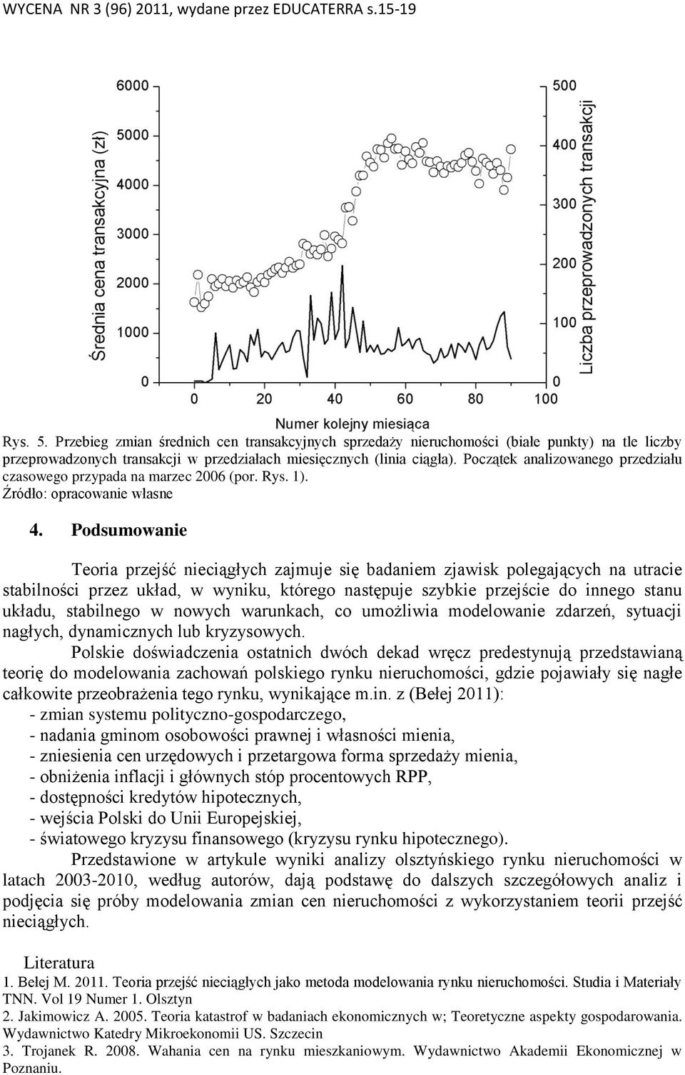 Podsumowanie Teoria przejść nieciągłych zajmuje się badaniem zjawisk polegających na utracie stabilności przez układ, w wyniku, którego następuje szybkie przejście do innego stanu układu, stabilnego