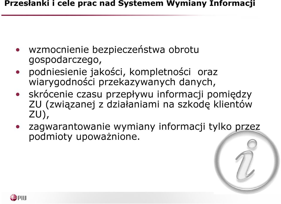 przekazywanych danych, skrócenie czasu przepływu informacji pomiędzy ZU (związanej z