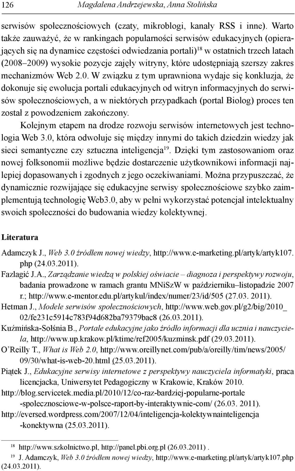 witryny, które udostępniają szerszy zakres mechanizmów Web 2.0.