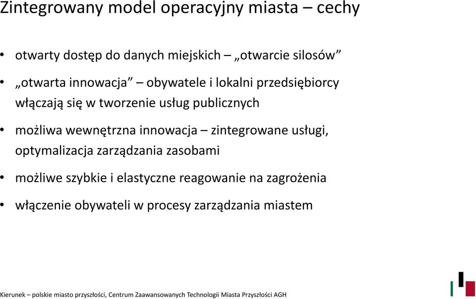 publicznych możliwa wewnętrzna innowacja zintegrowane usługi, optymalizacja zarządzania