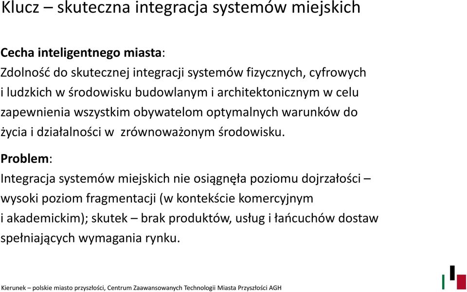 życia i działalności w zrównoważonym środowisku.