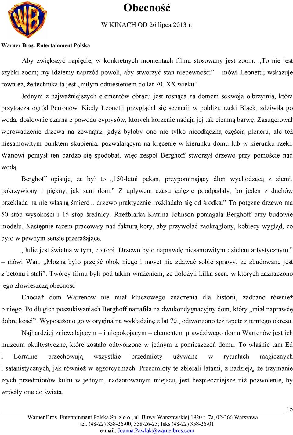 Jednym z najważniejszych elementów obrazu jest rosnąca za domem sekwoja olbrzymia, która przytłacza ogród Perronów.