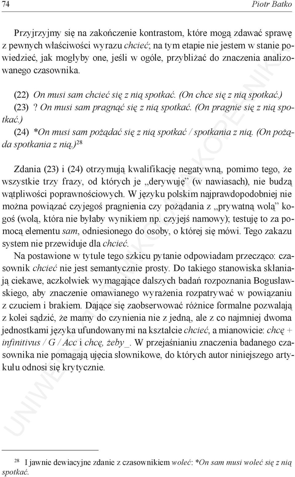 ) (24) *On musi sam pożądać się z nią spotkać / spotkania z nią. (On pożąda spotkania z nią.