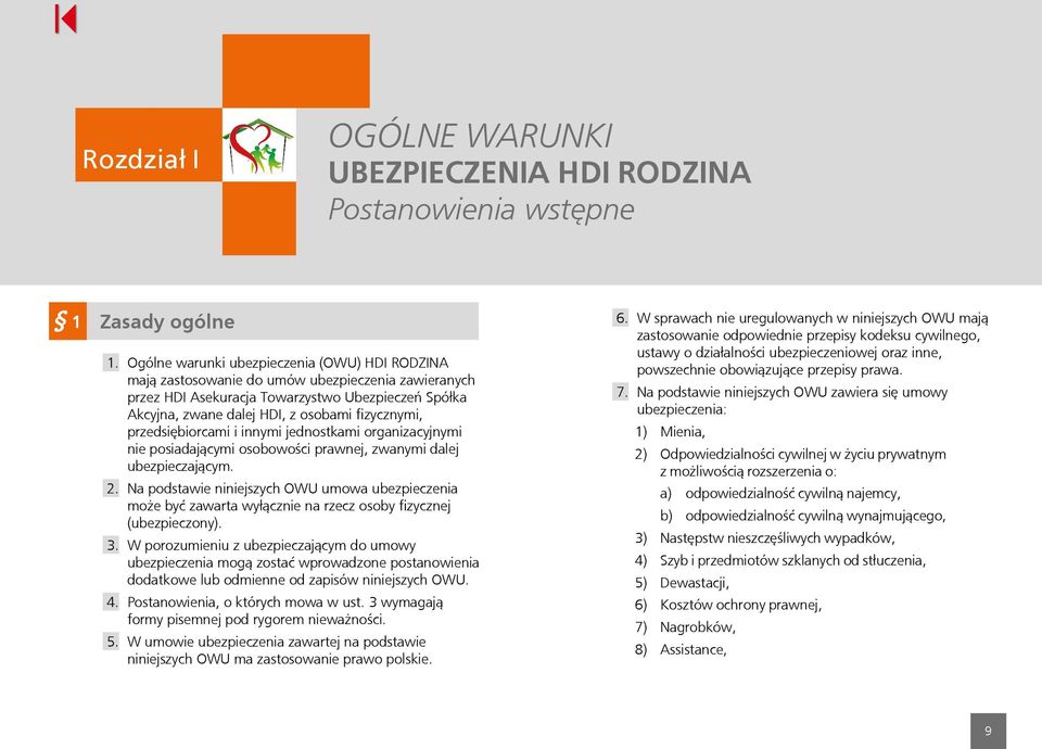 przedsiębiorcami i innymi jednostkami organizacyjnymi nie posiadającymi osobowości prawnej, zwanymi dalej ubezpieczającym. 2.