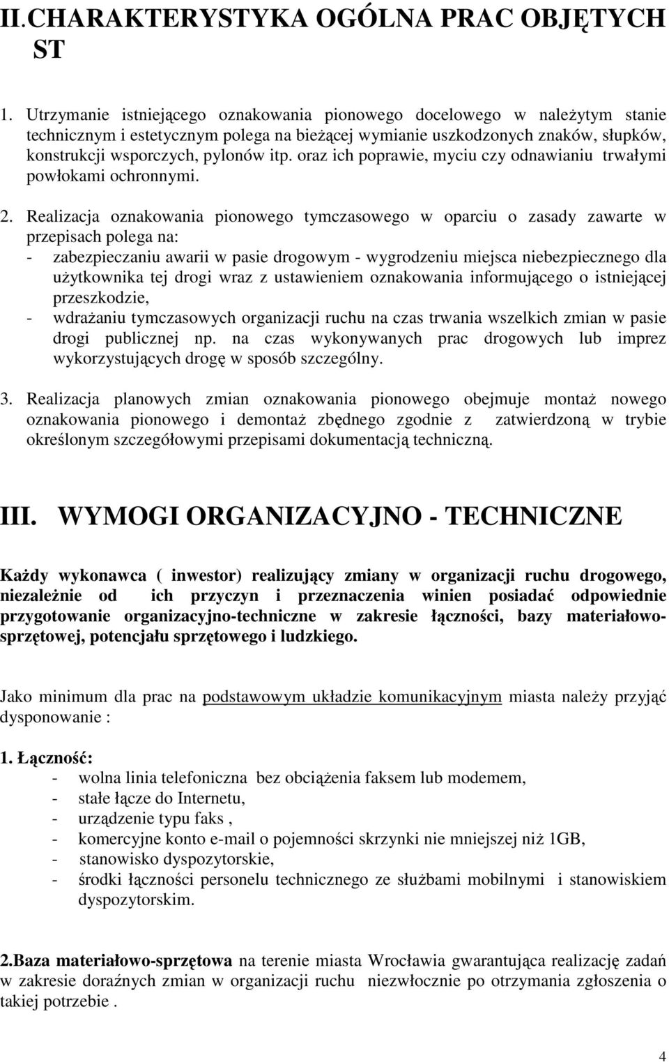 oraz ich poprawie, myciu czy odnawianiu trwałymi powłokami ochronnymi. 2.