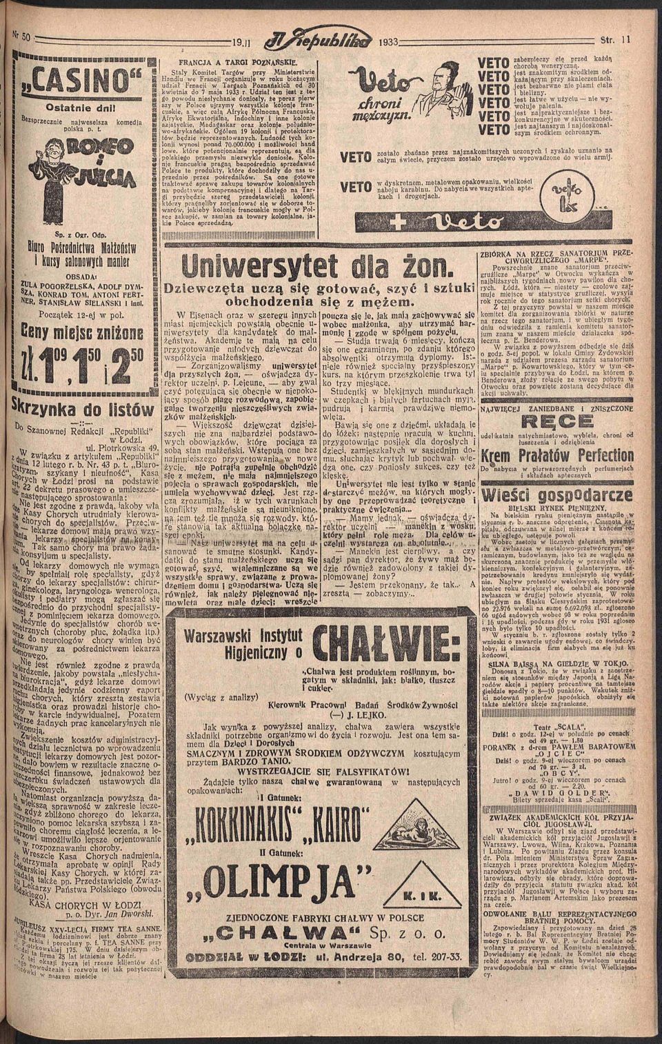 Udział ten jest z tego powodu niesłychanie doniosły, że porar pierw SZY w Polsce ujrzymy wszystkie kolonje francuskie, a więc całą Afrykę Północną Francuską, i Afrykę Bkwatorjalną, Indochiny i inne