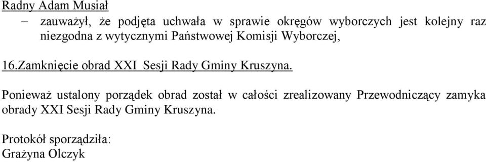 Zamknięcie obrad XXI Sesji Rady Gminy Kruszyna.