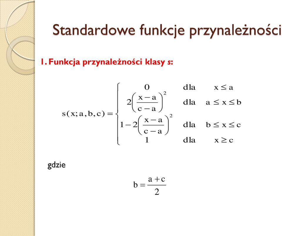 funcje prznleżności c c c