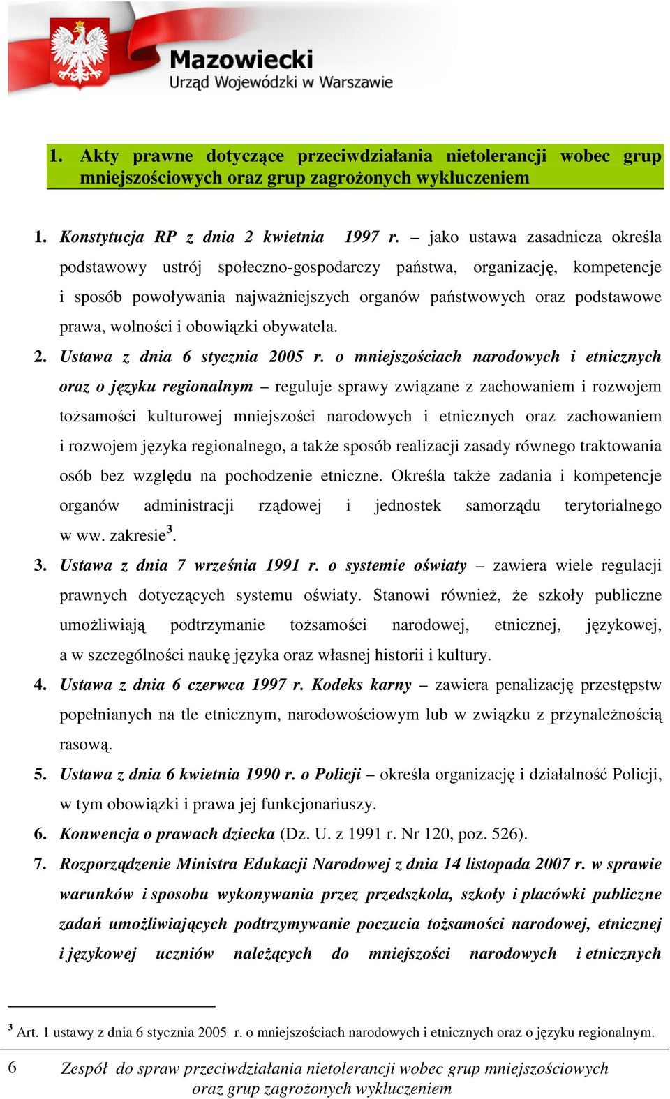 obowiązki obywatela. 2. Ustawa z dnia 6 stycznia 2005 r.