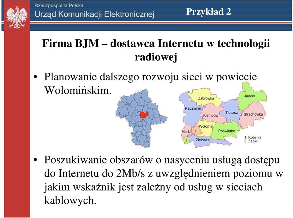 Poszukiwanie obszarów o nasyceniu usługą dostępu do Internetu do