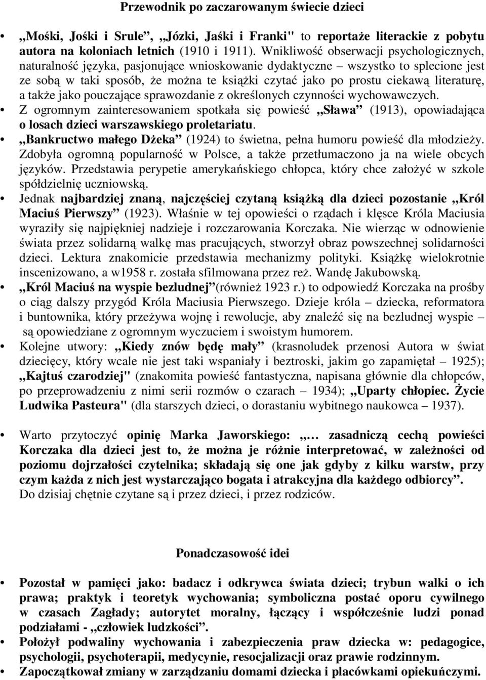 literaturę, a także jako pouczające sprawozdanie z określonych czynności wychowawczych.