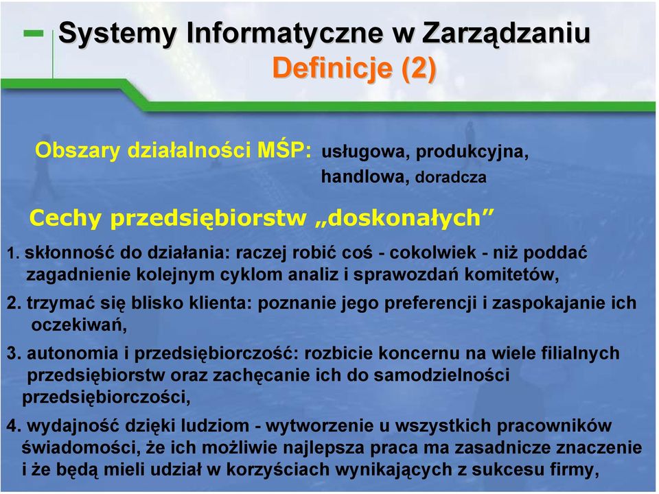 trzymać się blisko klienta: poznanie jego preferencji i zaspokajanie ich oczekiwań, 3.