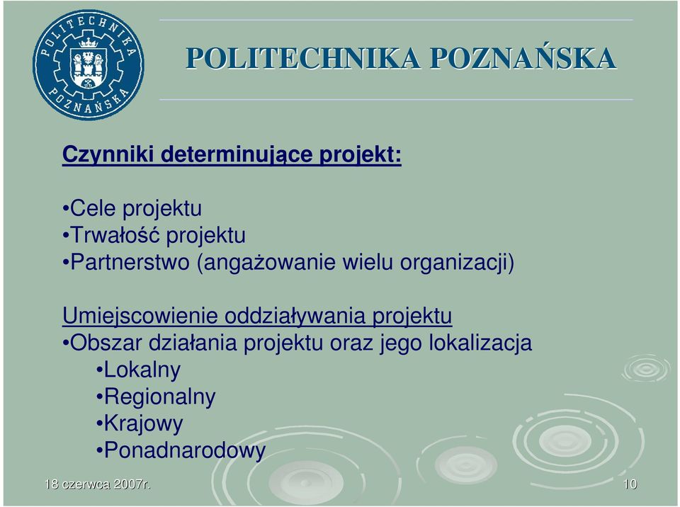 oddziaływania projektu Obszar działania projektu oraz jego