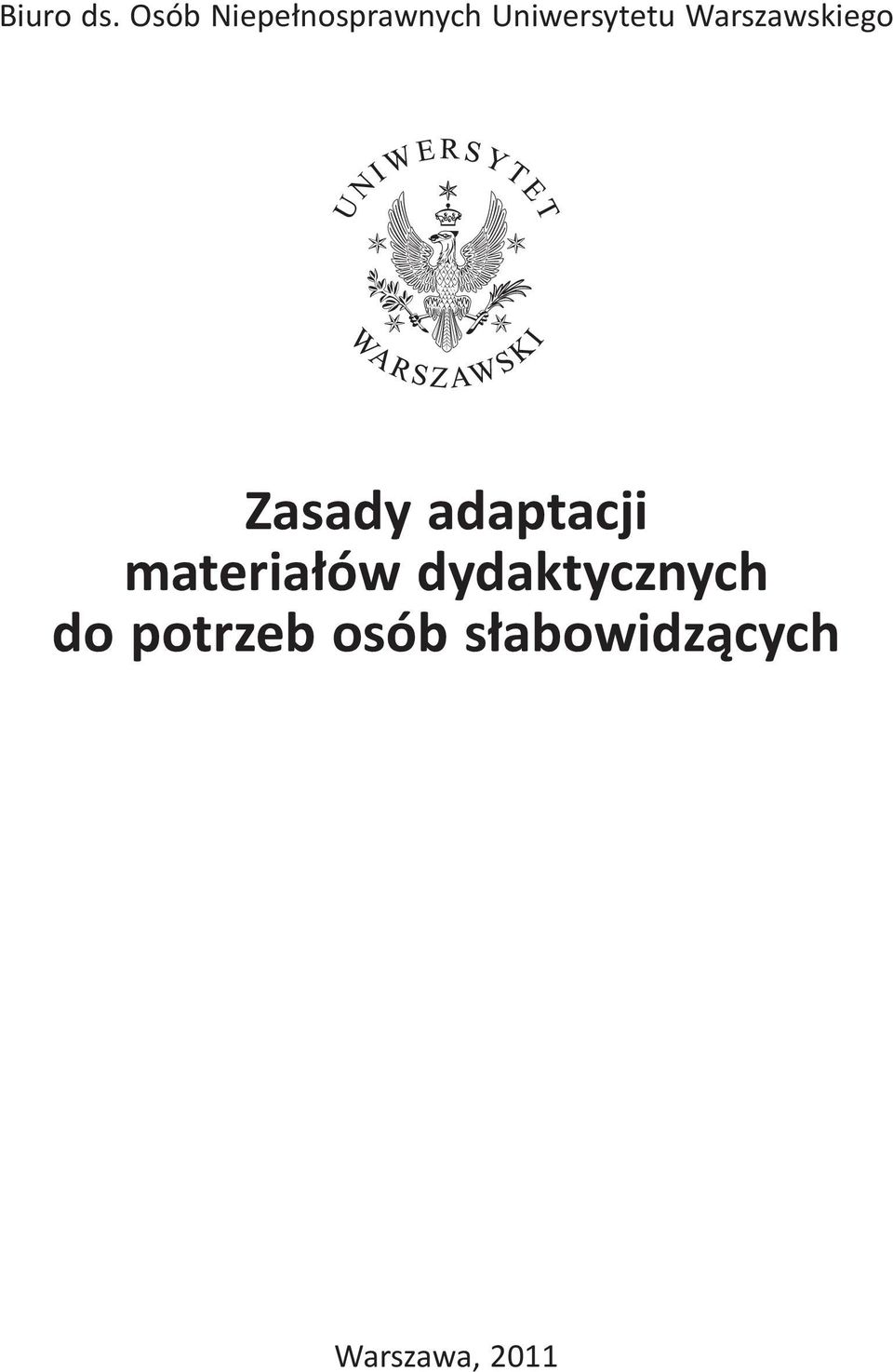 Warszawskiego Zasady adaptacji