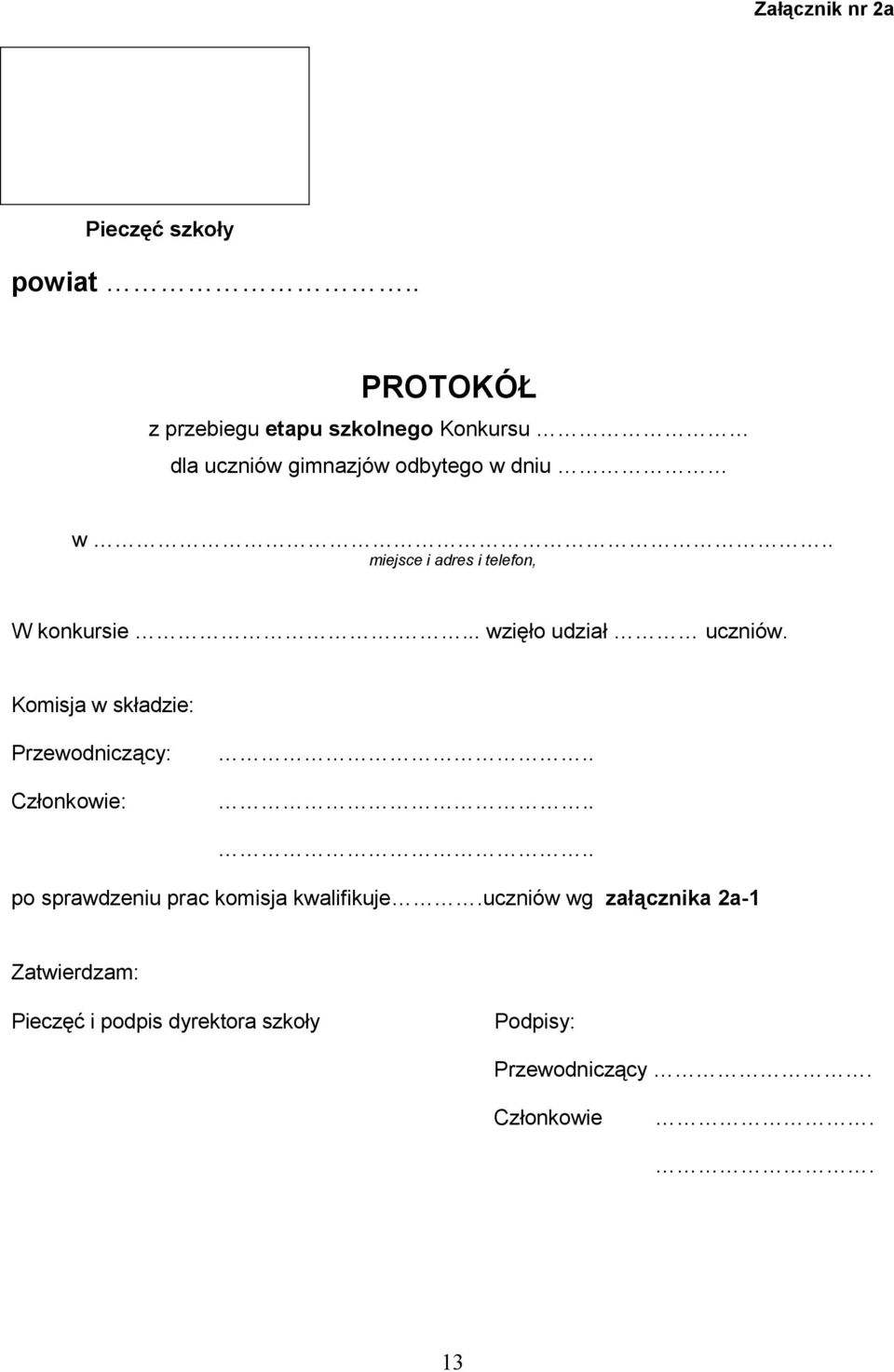 . miejsce i adres i telefon, W konkursie.... wzięło udział uczniów.