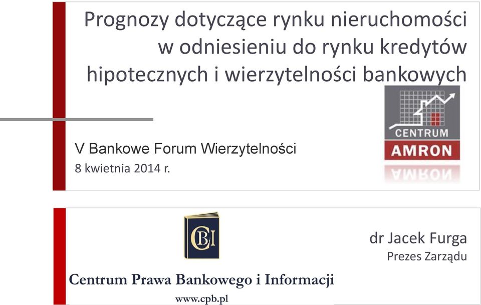 hipotecznych i wierzytelności bankowych