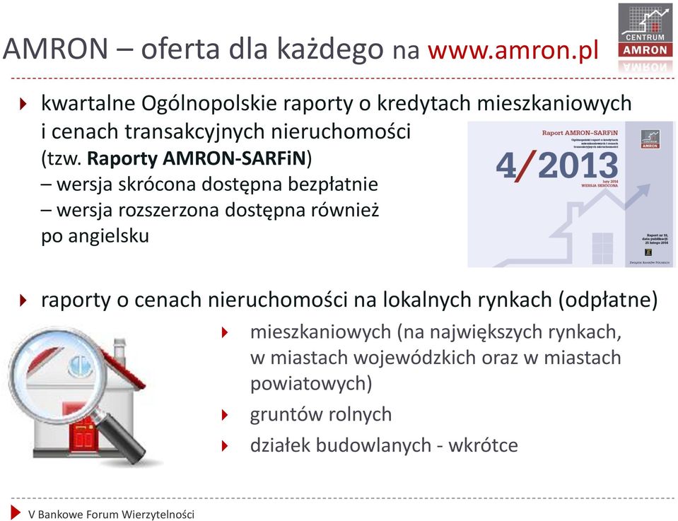 Raporty AMRON-SARFiN) wersja skrócona dostępna bezpłatnie wersja rozszerzona dostępna również po angielsku