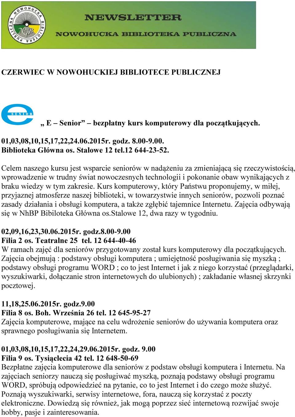 Celem naszego kursu jest wsparcie seniorów w nadążeniu za zmieniającą się rzeczywistością, wprowadzenie w trudny świat nowoczesnych technologii i pokonanie obaw wynikających z braku wiedzy w tym