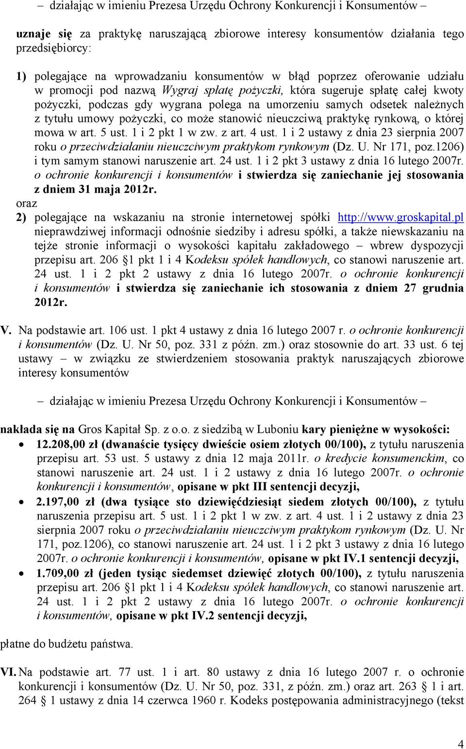 z tytułu umowy pożyczki, co może stanowić nieuczciwą praktykę rynkową, o której mowa w art. 5 ust. 1 i 2 pkt 1 w zw. z art. 4 ust.