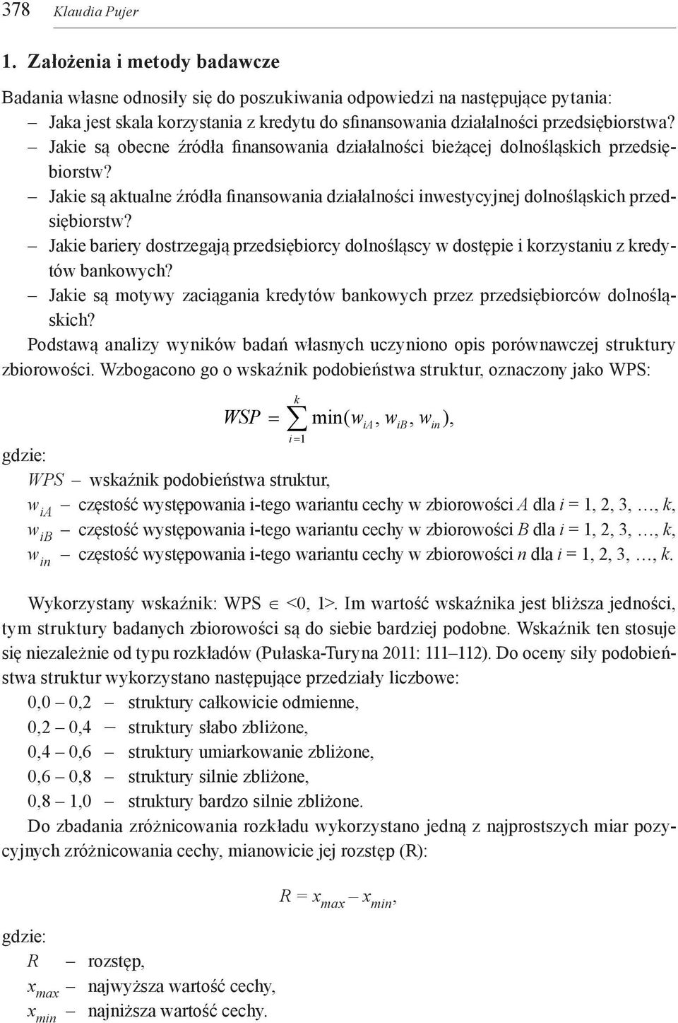 Jakie są obecne źródła finansowania działalności bieżącej dolnośląskich przedsiębiorstw? Jakie są aktualne źródła finansowania działalności inwestycyjnej dolnośląskich przedsiębiorstw?