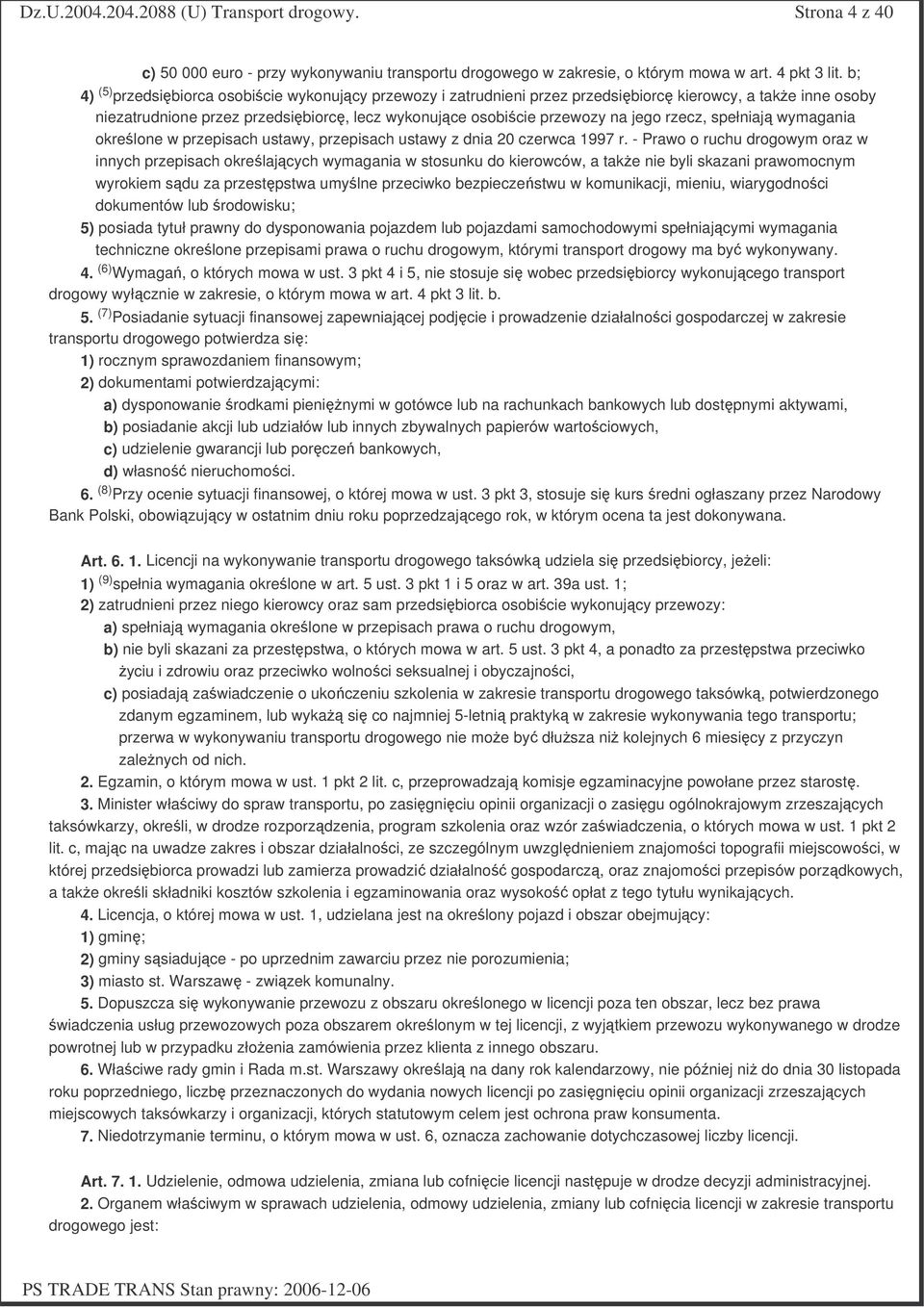 spełniaj wymagania okrelone w przepisach ustawy, przepisach ustawy z dnia 20 czerwca 1997 r.