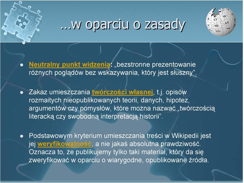 t.j. opisów rozmaitych nieopublikowanych teorii, danych, hipotez, argumentów czy pomysłów, które można nazwać twórczością literacką czy