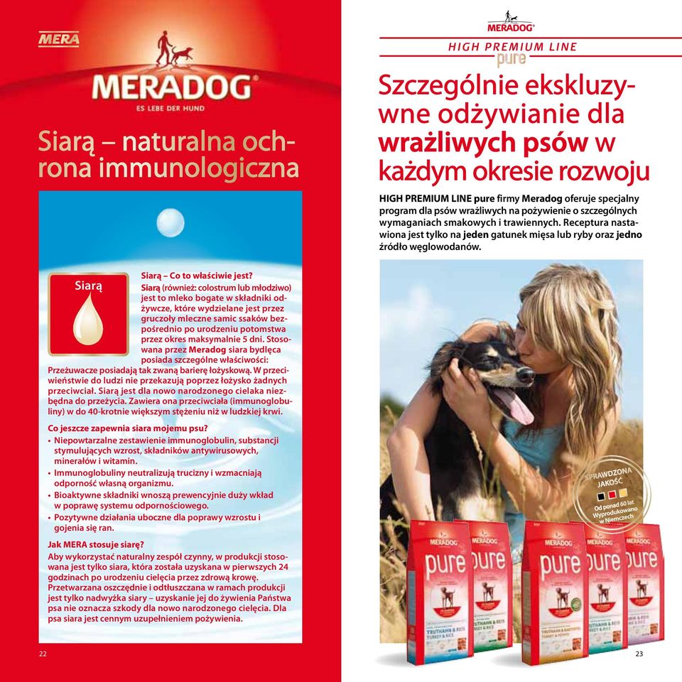 Siarą Siarą (również: colostrum lub młodziwo) jest to mleko bogate w składniki odżywcze, które wydzielane jest przez gruczoły mleczne samic ssaków bezpośrednio po urodzeniu potomstwa przez okres