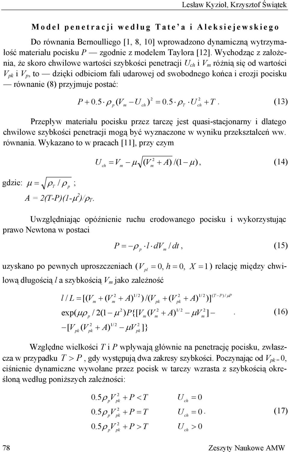 rzyjmuje ostać: P + 0.5 ρ ( U ) = 0.5 ρ U.