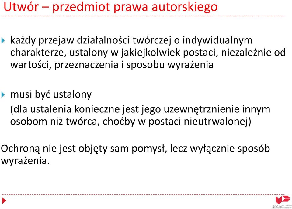 wyrażenia musi być ustalony (dla ustalenia konieczne jest jego uzewnętrznienie innym osobom niż