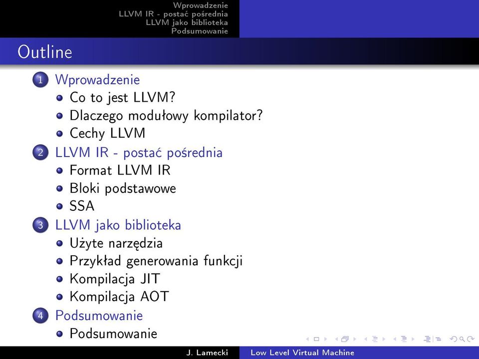 Cechy LLVM 2 Format LLVM IR Bloki podstawowe SSA 3