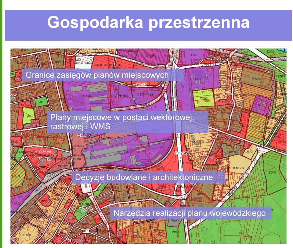 wektorowej, rastrowej i WMS Decyzje budowlane i