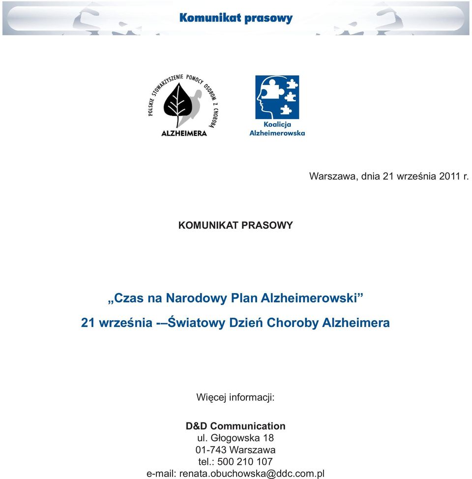 Światowy Dzień Choroby Alzheimera Więcej informacji: D&D Communication ul.