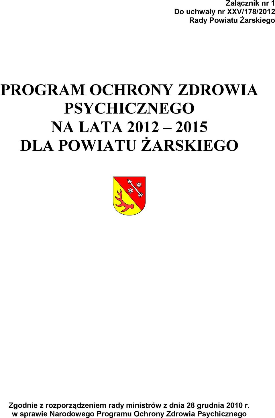 ŻARSKIEGO Zgodnie z rozporządzeniem rady ministrów z dnia 28