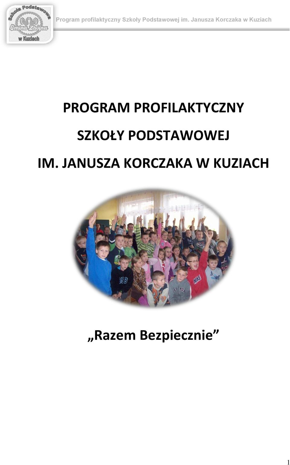 PROFILAKTYCZNY SZKOŁY PODSTAWOWEJ IM.